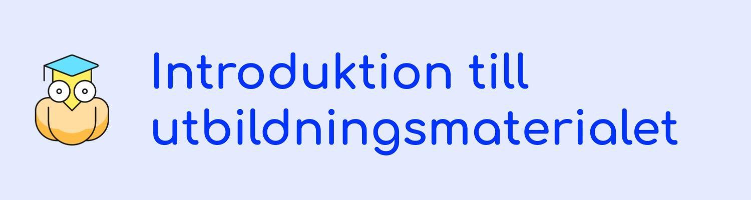 Introduktion till utbildningsmaterialet